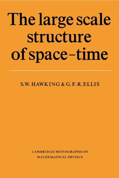 S. W. Hawking, G. F. R. Ellis, Peter Landshoff - The Large Scale Structure of Space-Time, Häftad