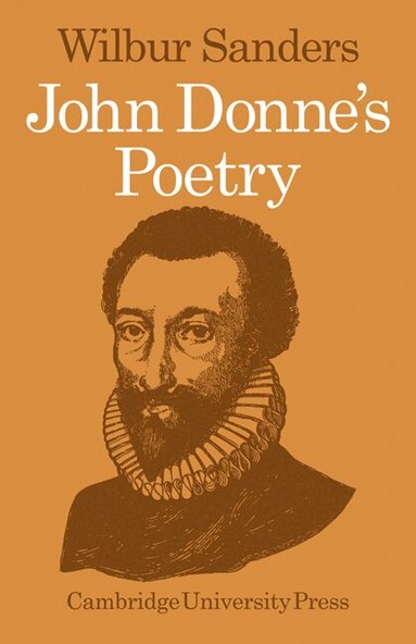 Wilbur Sanders - John Donne's Poetry, Häftad