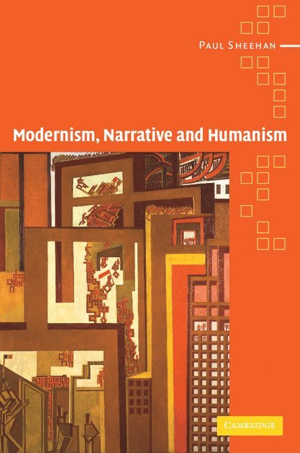 Modernism, Narrative and Humanism 1