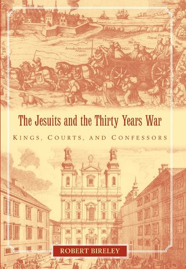 bokomslag The Jesuits and the Thirty Years War