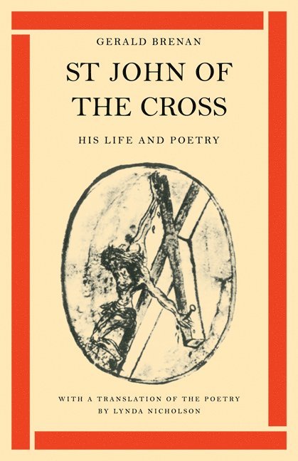 Gerald Brenan, Brenan - St John of the Cross: His Life and Poetry, Häftad