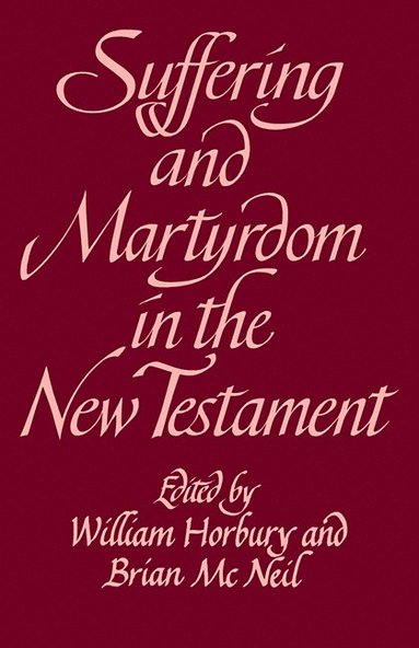 bokomslag Suffering and Martyrdom in the New Testament