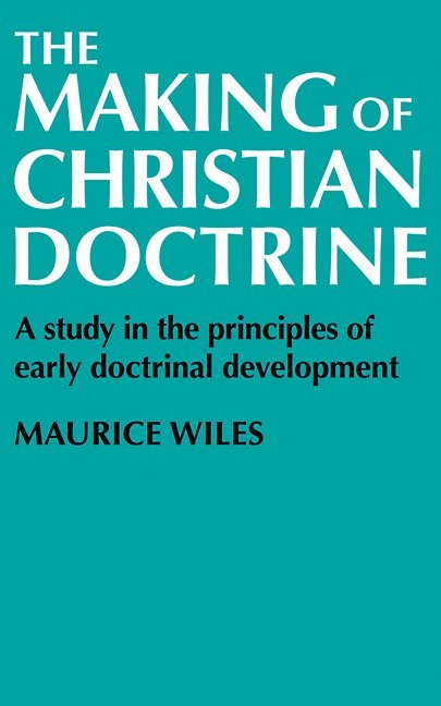 The Making of Christian Doctrine 1