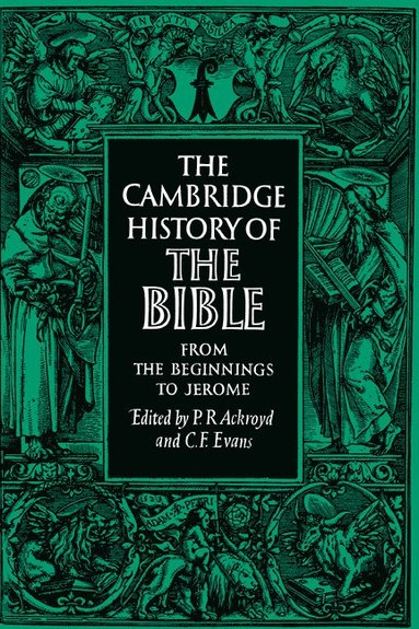 bokomslag Cambridge History of the Bible: Volume 1, From the Beginnings to Jerome