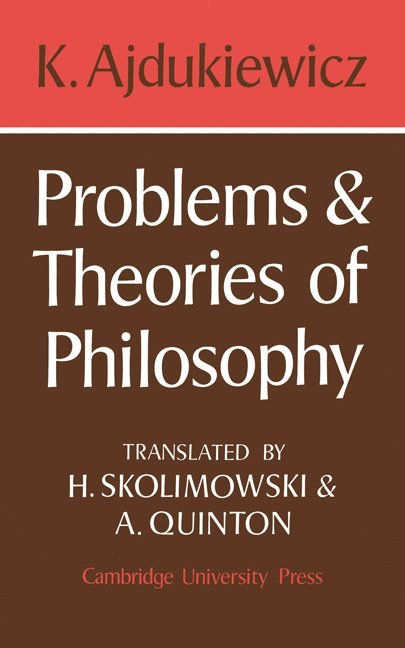 K. Ajdukiewicz, Kazimierz Ajdukiewicz - Problems and Theories of Philosophy, Häftad