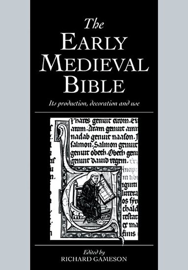 Richard Gameson - The Early Medieval Bible, Häftad