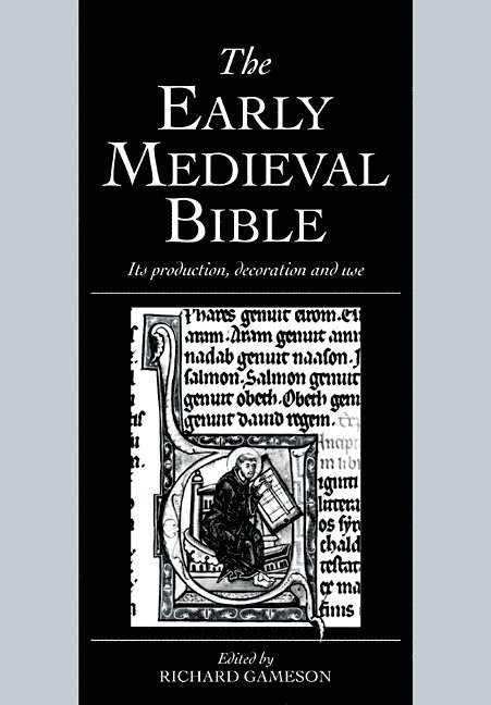 Canterbury) Gameson, Richard (University of Kent, Richard Gameson, Gameson Richard - The Early Medieval Bible, Häftad