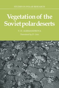 bokomslag Vegetation of the Soviet Polar Deserts