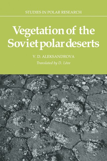 Vegetation of the Soviet Polar Deserts 1