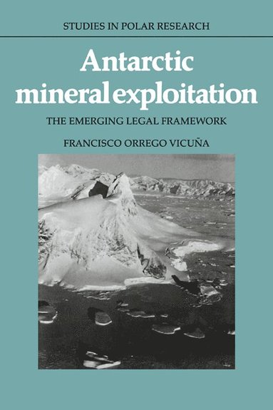 bokomslag Antarctic Mineral Exploitation