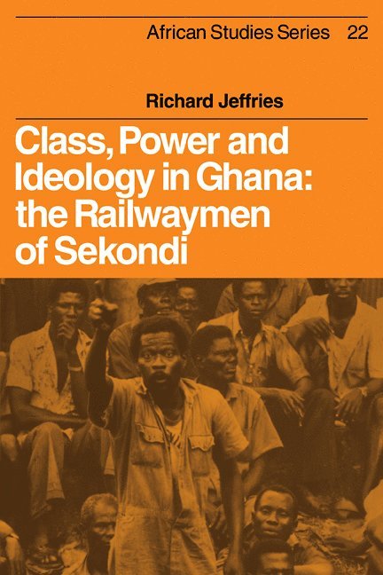 Class, Power and Ideology in Ghana 1