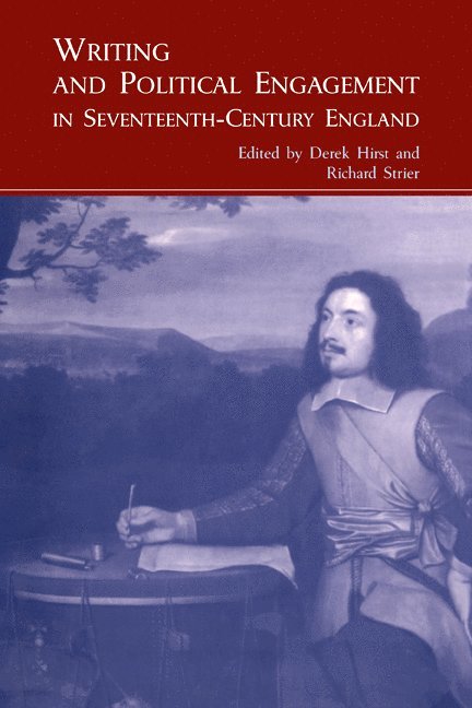 Writing and Political Engagement in Seventeenth-Century England 1