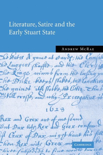 Literature, Satire and the Early Stuart State 1