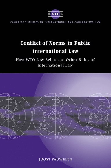 bokomslag Conflict of Norms in Public International Law