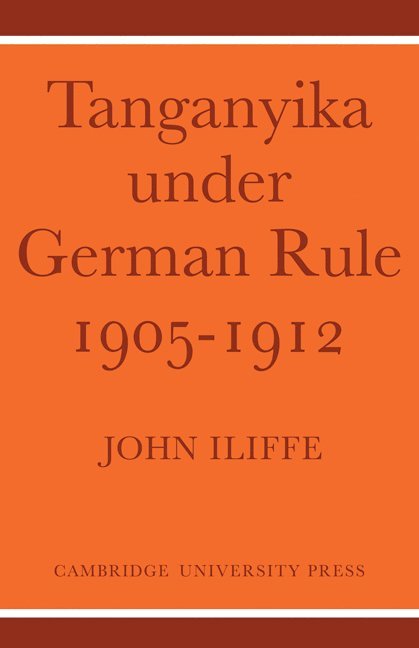 Tanganyika Under German Rule 1905–1912