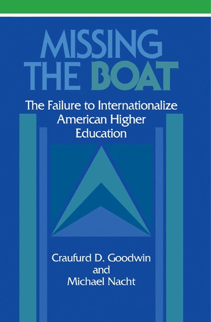 Craufurd D. Goodwin, Michael Nacht - Missing the Boat, Häftad