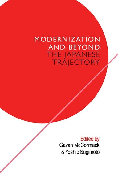Gavan McCormack, Yoshio Sugimoto - The Japanese Trajectory, Häftad