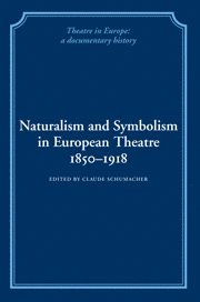 bokomslag Naturalism and Symbolism in European Theatre 1850-1918