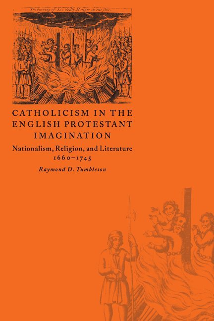 Catholicism in the English Protestant Imagination 1