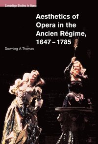 bokomslag Aesthetics of Opera in the Ancien Rgime, 1647-1785