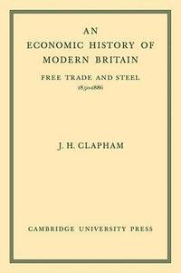 bokomslag An Economic History of Modern Britain: Volume 2