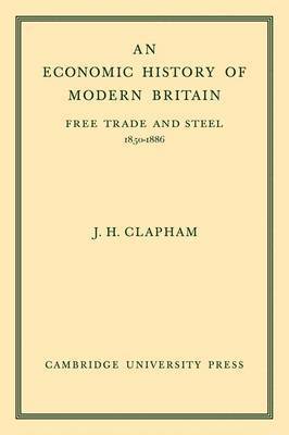 An Economic History of Modern Britain: Volume 2