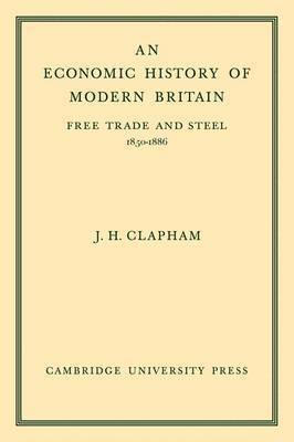 An Economic History of Modern Britain: Volume 2 1