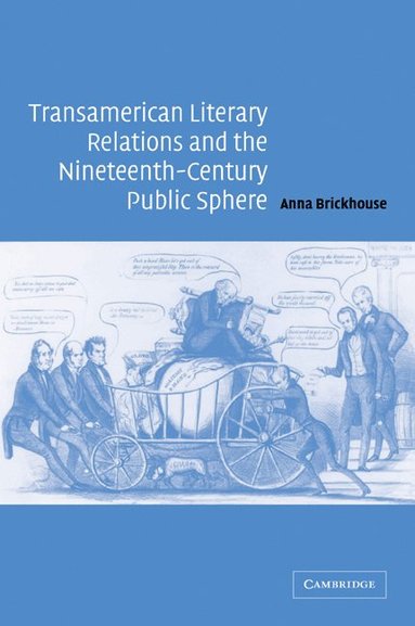 bokomslag Transamerican Literary Relations and the Nineteenth-Century Public Sphere