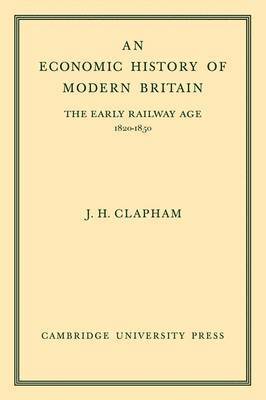 bokomslag An Economic History of Modern Britain: Volume 1