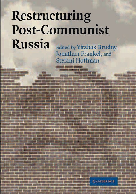 Restructuring Post-Communist Russia 1