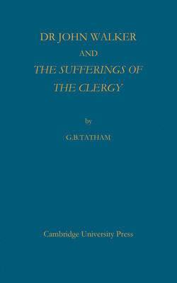 bokomslag Dr John Walker and The Sufferings of the Clergy