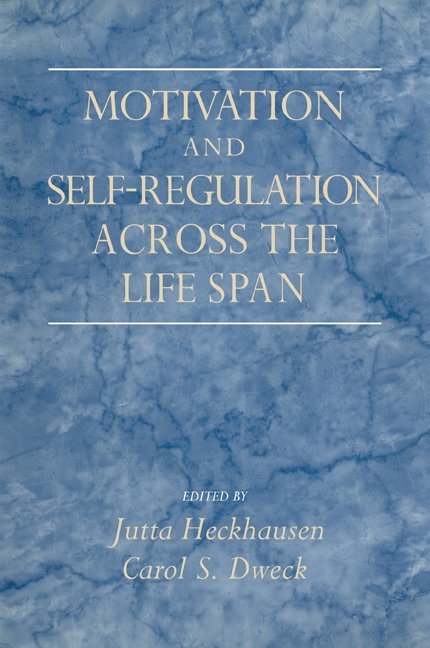 Motivation and Self-Regulation across the Life Span 1