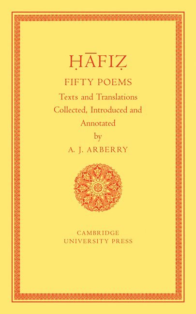Arthur J. Arberry, Arthur John Arberry, Arberry Arthur J. - Fifty Poems of Hafiz, Häftad