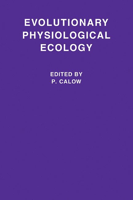 Evolutionary Physiological Ecology 1
