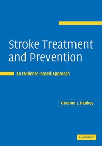 bokomslag Stroke Treatment and Prevention: An Evidence-Based Approach