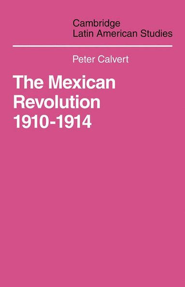 bokomslag Mexican Revolution 1910-1914