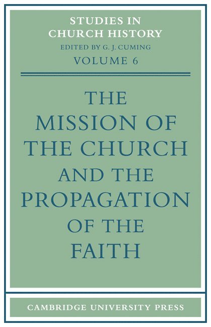 The Mission of the Church and the Propagation of the Faith 1