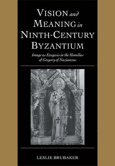bokomslag Vision and Meaning in Ninth-Century Byzantium