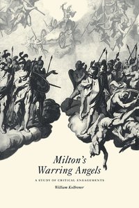 bokomslag Milton's Warring Angels