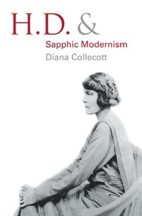 bokomslag H.D. and Sapphic Modernism 1910-1950