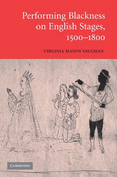 bokomslag Performing Blackness on English Stages, 1500-1800