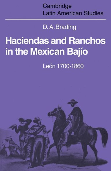 bokomslag Haciendas and Ranchos in the Mexican Bajio