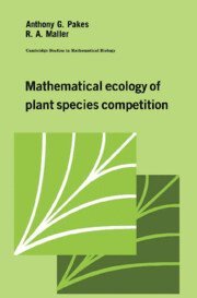 Mathematical Ecology of Plant Species Competition 1