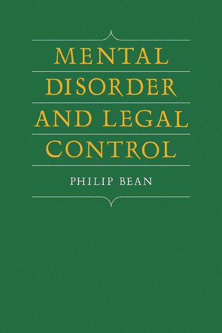 Mental Disorder and Legal Control 1