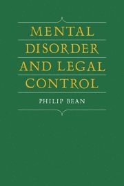 Philip Bean, Bean Philip - Mental Disorder and Legal Control, Häftad