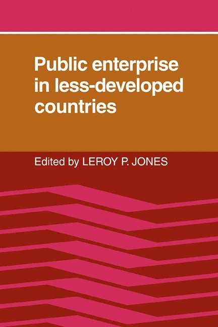 Public Enterprise in Less Developed Countries 1