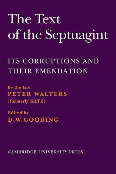 Peter Walters, David W. Gooding, D. W. Gooding - The Text of the Septuagint, Häftad