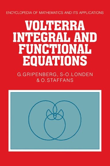 G. Gripenberg, S. O. Londen, O. Staffans - Volterra Integral and Functional Equations, Häftad