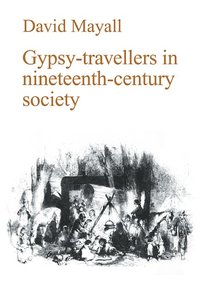 bokomslag Gypsy-Travellers in Nineteenth-Century Society