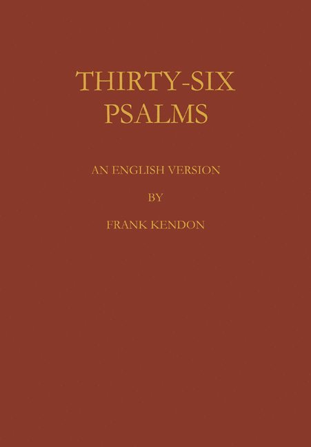 Thirty Six Psalms 1